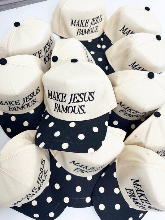 Make Jesus Famous Hat